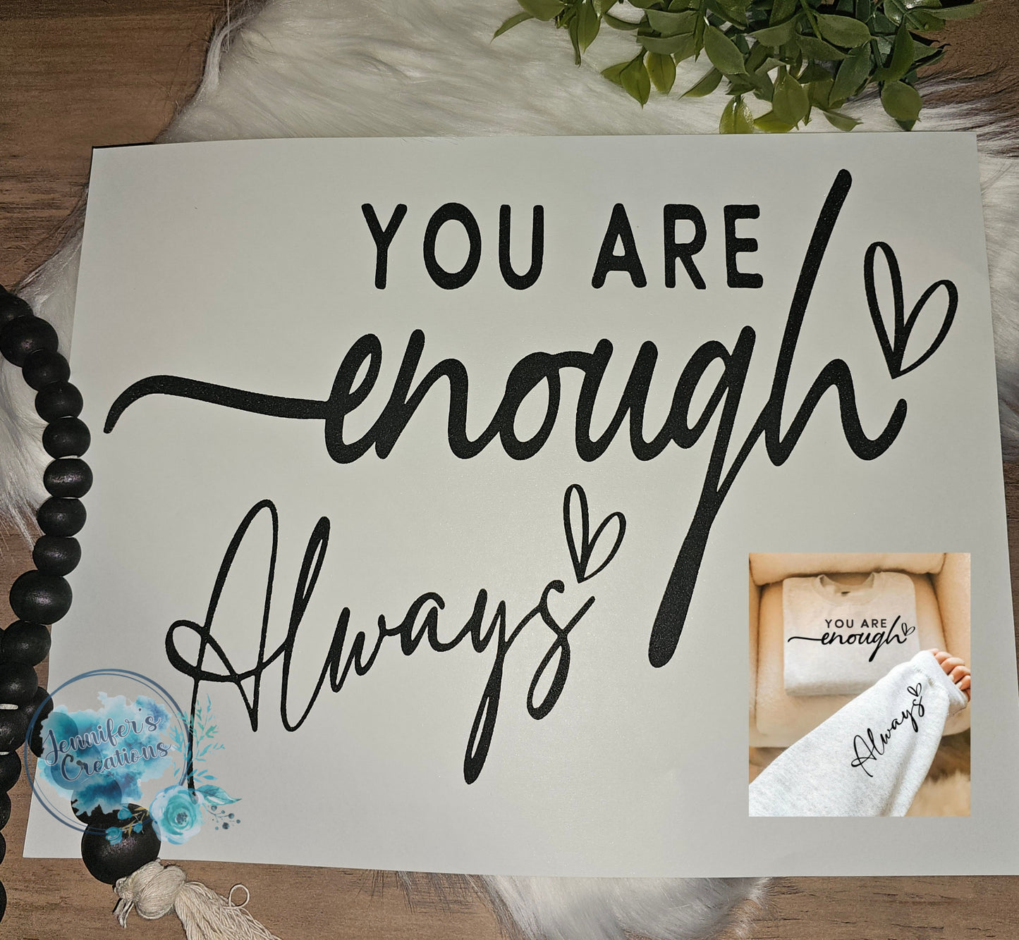 You are enough (Always)